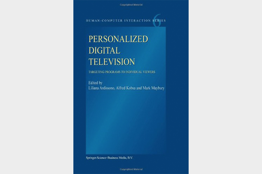 Personalized Digital Television: Targeting Programs to Individual Viewers (Human-Computer Interaction Series) (Volume 6)